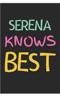 Serena Knows Best: Lined Journal, 120 Pages, 6 x 9, Serena Personalized Name Notebook Gift Idea, Black Matte Finish (Serena Knows Best Journal)