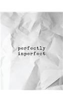 Perfectly Imperfect