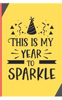 This Is My Year To Sparkle