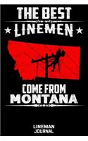 The Best Linemen Come From Montana Lineman Journal