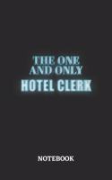 The One And Only Hotel Clerk Notebook