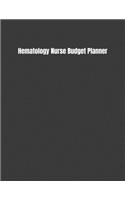 Hematology Nurse Budget Planner