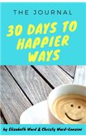 30 Days to Happier Ways