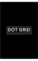 Dot Grid Notebook - Journal- Libreta - Cahier - Taccuino - Notizbuch: 110 Dotted Pages of Bullets for Journaling, Note Taking or to Create Your Own Planner, Organizer or Diary: Simple black cover 981-0
