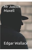 Mr Justice Maxell