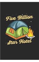 Five Billion Star Hotel: Camping Notizbuch / Tagebuch / Heft mit Punkteraster Seiten. Notizheft mit Dot Grid, Journal, Planer für Termine oder To-Do-Liste.