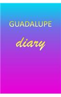 Guadalupe: Journal Diary - Personalized First Name Personal Writing - Letter G Blue Purple Pink Gold Effect Cover - Daily Diaries for Journalists & Writers - J