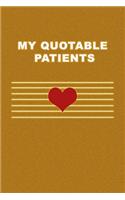 My Quotable Patients