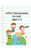 Letter tracing books for kids ages 3-5: Preschool Practice Handwriting Workbook (Pre-Kinder, Kindergarten )