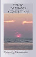 Tiempo de Tangos. Y Concertinas