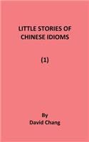 Little Stories of Chinese Idioms