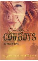 To Fall In Love: (3 Grace & Cowboys)