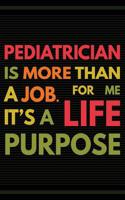 Pediatrician is More Than a Job