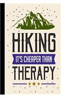 Hiking It's Cheaper Than Therapy: My Rv, Travel Trailer Camper and Camping Log Journal