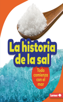 La historia de la sal (The Story of Salt): Todo comienza con el mar (It Starts with the Sea)(Paso a paso (Step by Step))