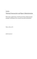 Real-Time Application of Advanced Three-Dimensional Graphic Techniques for Research Aircraft Simulation