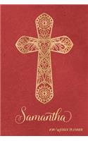 2019 Weekly Planner, Samantha: Personalized 90-Page Christian Planner with Monthly and Annual Calendars and Weekly Planner Pages