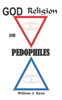 God, Religion and Pedophile's