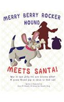 Merry Berry Rocker Hound Meets Santa