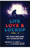 Life, Love & Lockup