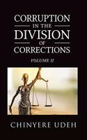 Corruption in the Division of Corrections Vol. II