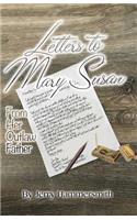 Letters to Mary Susan: From Her Outlaw Father