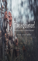 Hausgeister!: Household Spirits of German Folklore