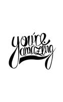 You're Amazing