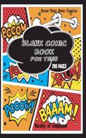 Blank Comic Book for Teen: Create Your Own Comic Book Strip, Variety of Templates for Comic Book Drawing (Blank Comic Books) (Volume 4)