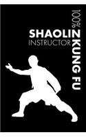 Shaolin Kung Fu Instructor Notebook