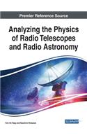 Analyzing the Physics of Radio Telescopes and Radio Astronomy