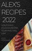 Alex's Recipes 2022