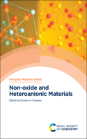 Non-Oxide and Heteroanionic Materials