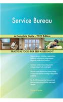 Service Bureau A Complete Guide - 2020 Edition