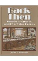 Back Then: Simple Pleasures and Everyday Heroes(Texas Heritage Series)