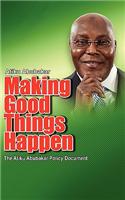 Making Good Things Happen