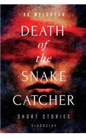 Death of the Snake Catcher