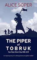 `The Piper of Tobruk': Pipe Major Robert Roy, MBE, DCM