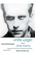 White Magic And Other Poems