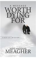 Message Worth Dying For