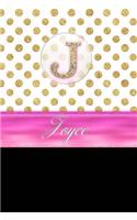 Joyce: Personalized Lined Journal Diary Notebook 150 Pages, 6" X 9" (15.24 X 22.86 CM), Durable Soft Cover