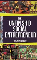 Unfinished Social Entrepreneur