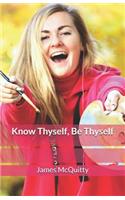 Know Thyself, Be Thyself