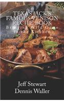 Texas Jack's Famous Venison Recipe Book
