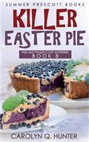 Killer Easter Pie: (9 Pies and Pages Cozy Mysteries)