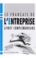 Le Francais de L'Entreprise Complementary Booklet