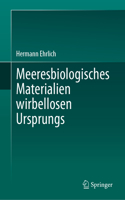 Meeresbiologisches Material Wirbellosen Ursprungs