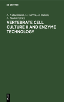 Vertebrate Cell Culture II and Enzyme Technology