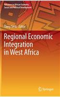 Regional Economic Integration in West Africa