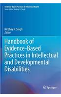 Handbook of Evidence-Based Practices in Intellectual and Developmental Disabilities